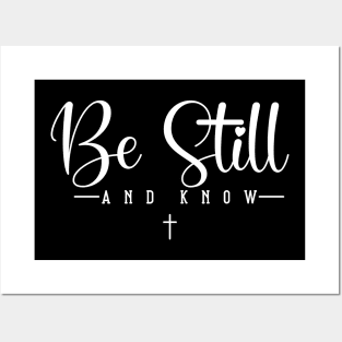 Be Still and Know Posters and Art